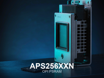 边缘AI设备选APS256XXN-OB9-BG 这颗256Mb OPI PSRAM值不值
